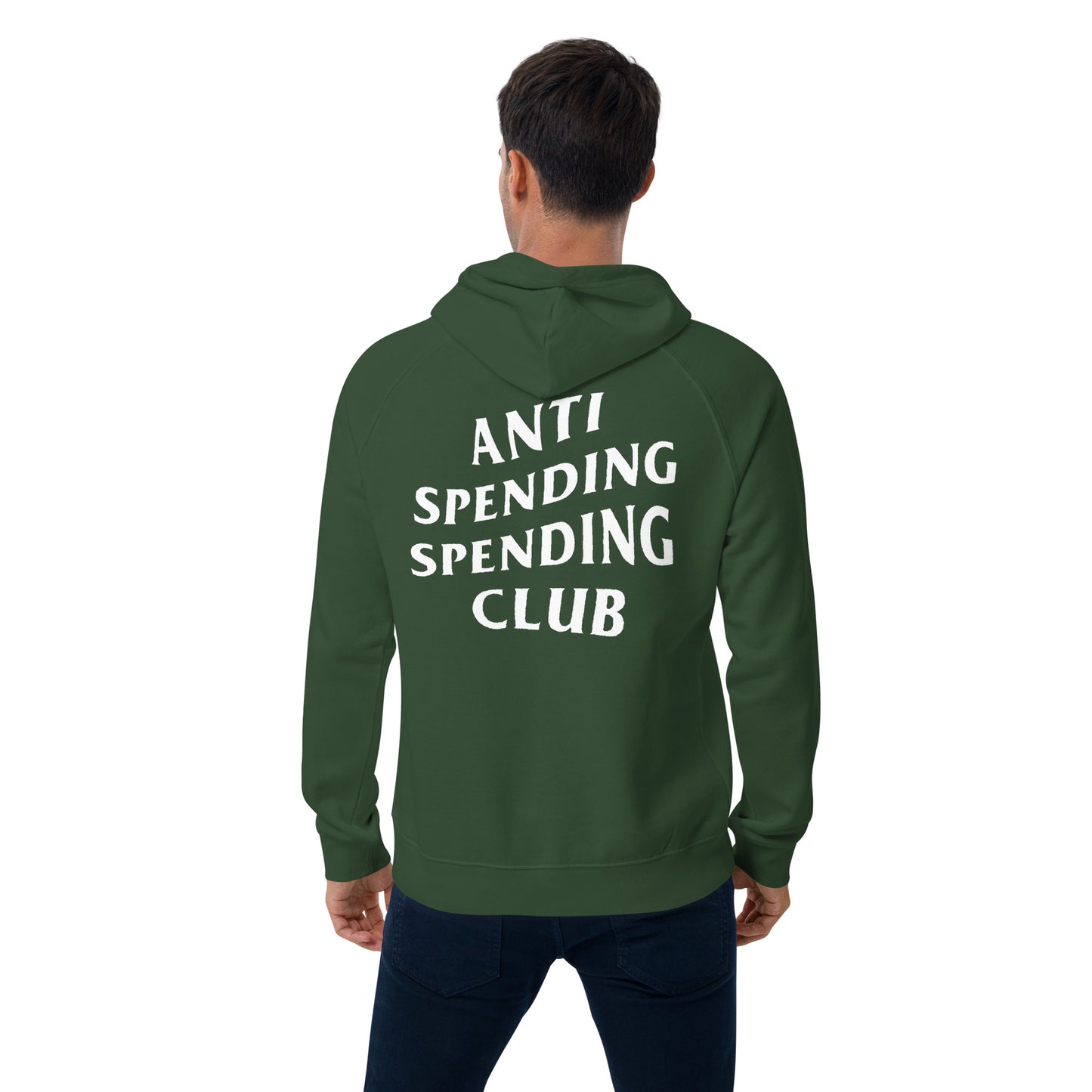 Anti Spending Spending Club Unisex Eco Hoodie