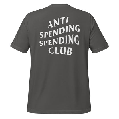 Anti Spending Spending Club Unisex Tee