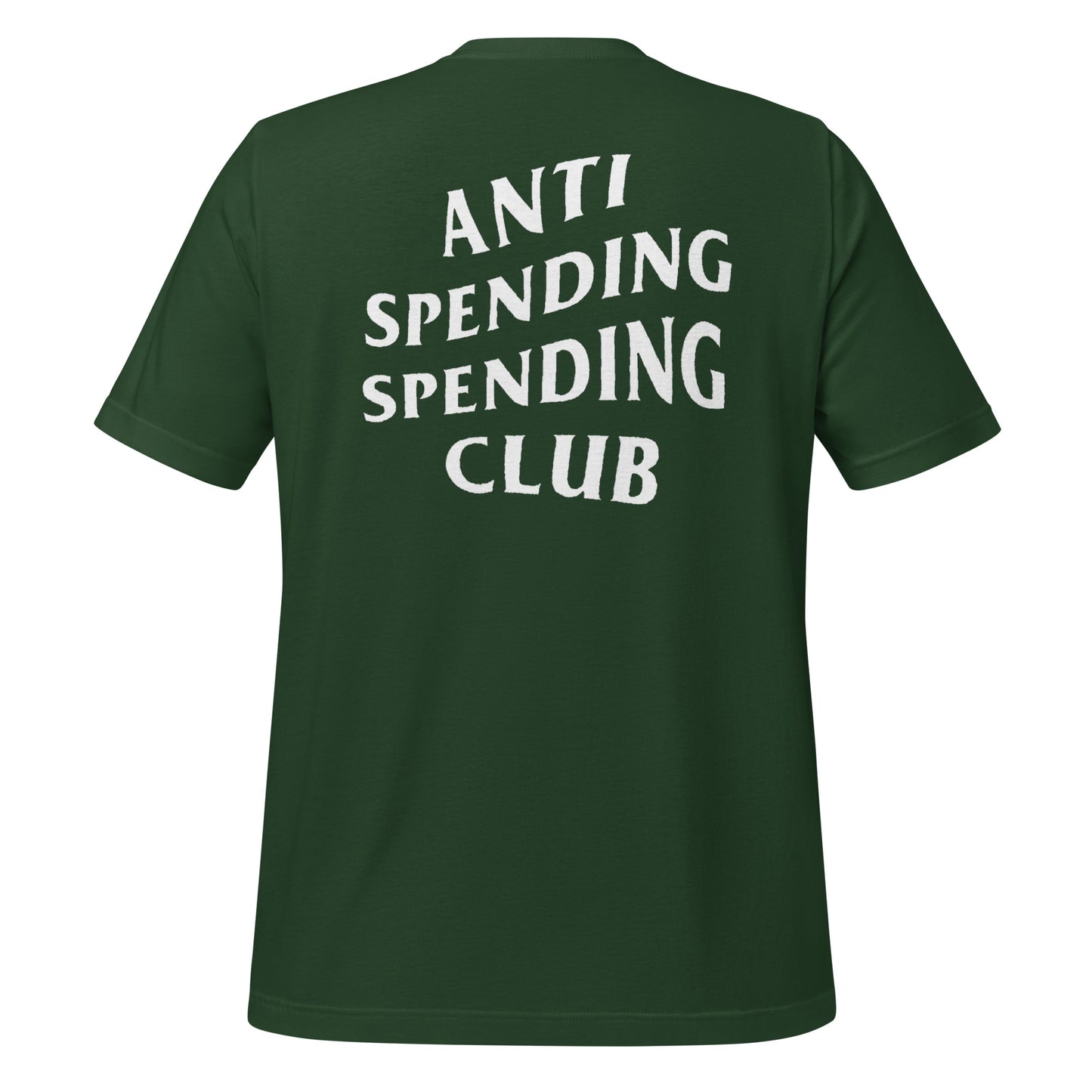 Anti Spending Spending Club Unisex Tee